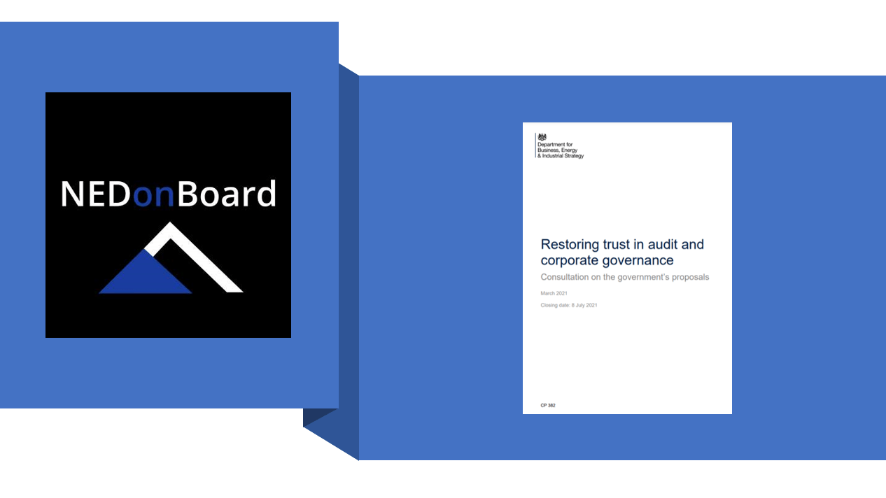 NEDonBoard response to the BEIS consultation on audit and corporate governance reform NEDonBoard response to the BEIS consultation on audit and corporate governance reform