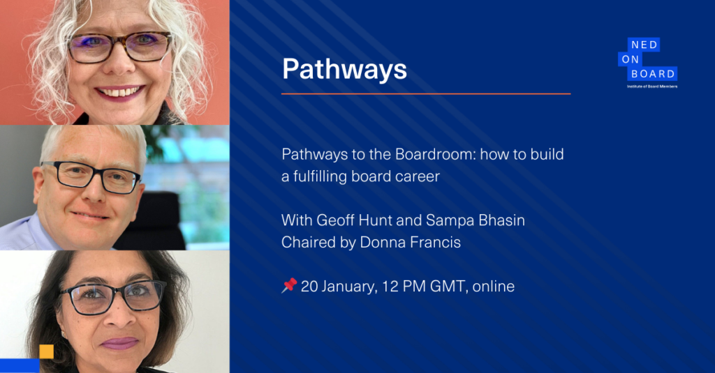 NEDonBoard Pathways - How to Build a Fulfilling Board Career with Donna Francis, Geoff Hunt and Sampa Bhasin