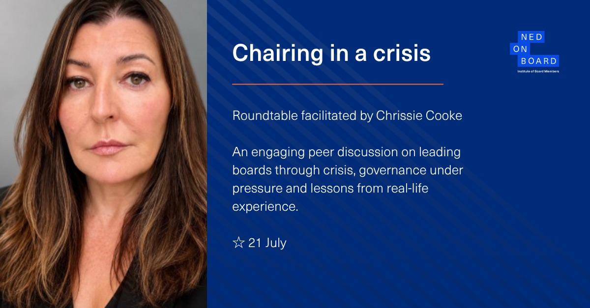Picture of board chair Chrissie Cooke who facilitated the NEDonBoard roundtable on Chairing in a crisis