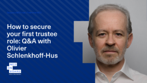 Picture of Olivier Schlenkhoff-Hus, NEDonBoard member and NED Accelerator graduate on securing a first NED role